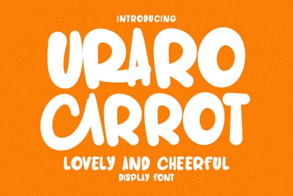 Uraro Carrot Font: A Playful Typeface for Branding